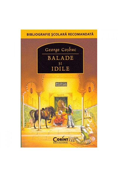 Corint Balade și Idile - George Coșbuc