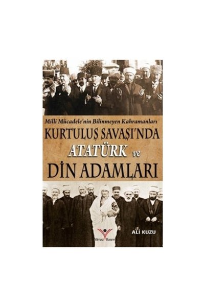 Yılmaz Basım في حرب الاستقلال Atatürk Ve Din Adamları