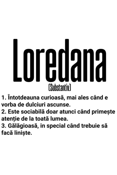 StoryGift Romania Sticker Autocolant 70CM Cu Numele Loredana, si Mesaj Amuzan...