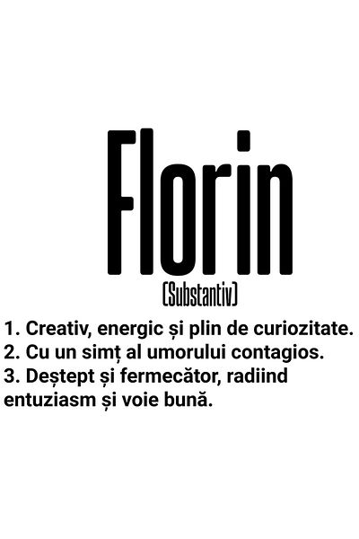 StoryGift Romania Sticker 10 Cm Cu Numele Florin, Cu Mesaj Motivational, Creativ, Energic, Curios, Destept, Fermec