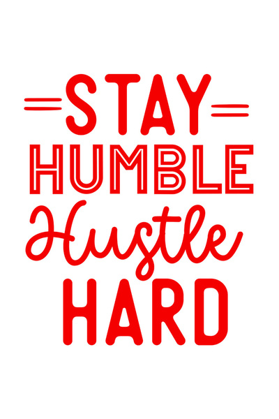 StoryGift Romania Sticker Exterior cu mesajul "Stay humble, hustle hard" - ramai modest, munceste din greu ,