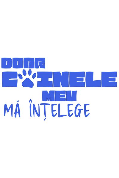 StoryGift Romania Sticker Eticheta 40CM Adeziv Labiuta de caine, text DOAR CAINELE MEU INTELEGE cu Margini Albe,