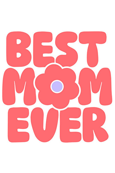 StoryGift Romania Sticker Adeziv 90CM Cu Text In Engleza Best Mom Ever, Floare, Cea Mai Buna Mama, Ziua Mamei, R