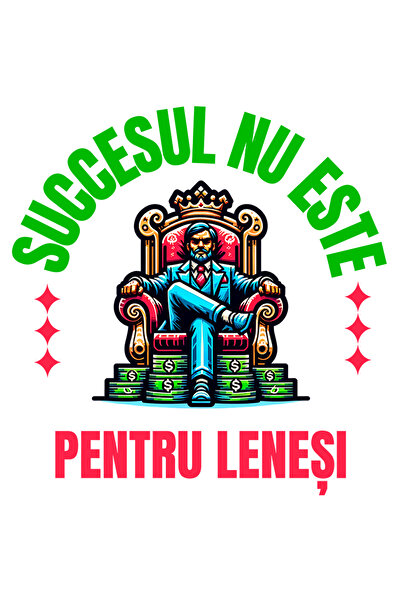 StoryGift Romania Sticker Autocolant 70CM Adeziv om stand pe tron succesul nu este pentru lenesi cu Margini Albe