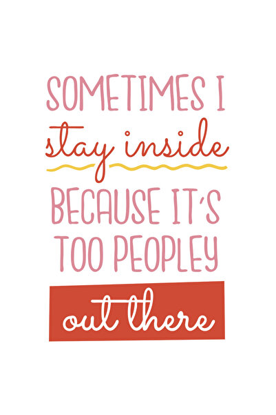 StoryGift Romania Sticker Autocolant 70CM Sometimes I Stay Inside Because It'...