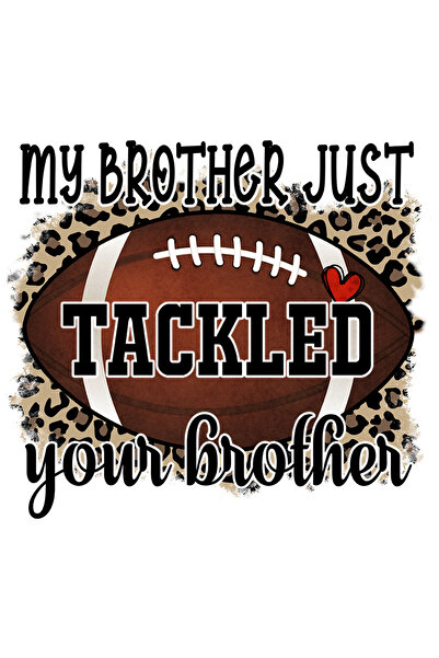 StoryGift Romania Sticker Eticheta 50CM cu minge de fotbal american cu mesajul "My brother just tackled your bro