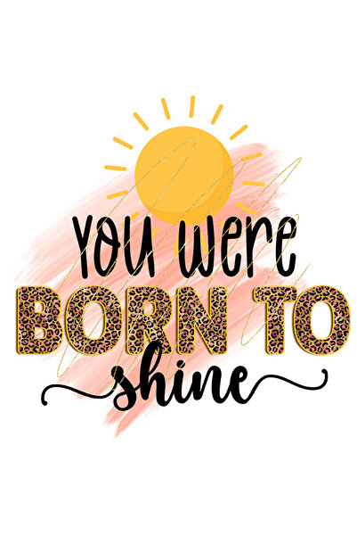 StoryGift Romania Sticker Adeziv 90CM cu soare cu mesajul "You were born to shine", ai fost nascut sa stralucest