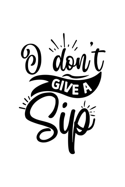 StoryGift Romania Sticker Adeziv 90CM Exterior cu mesajul "I don't give a sip...