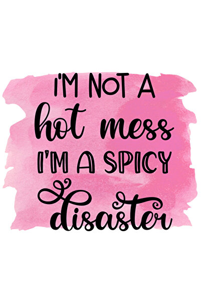 StoryGift Romania Sticker Autocolant 70CM cu mesajul "I'm not a hot mess, I'm...