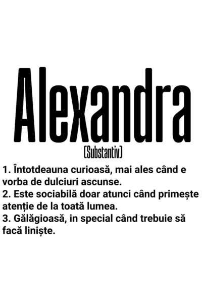 StoryGift Romania Sticker Adeziv 90CM Cu Numele Alexandra, si Mesaj Amuzant, Curioasa, Sociabila, Galagioasa cu