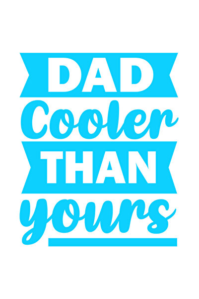 StoryGift Romania Sticker Autocolant 30CM Exterior cu textul "Dad cooler than yours" - tata mai smecher decat al