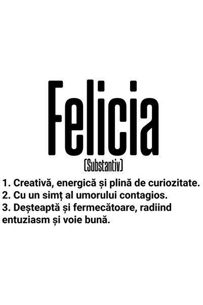 StoryGift Romania Sticker Eticheta 40CM Cu Numele Felicia, si Mesaj Motivational, Creativa, Desteapta, Curioasa,