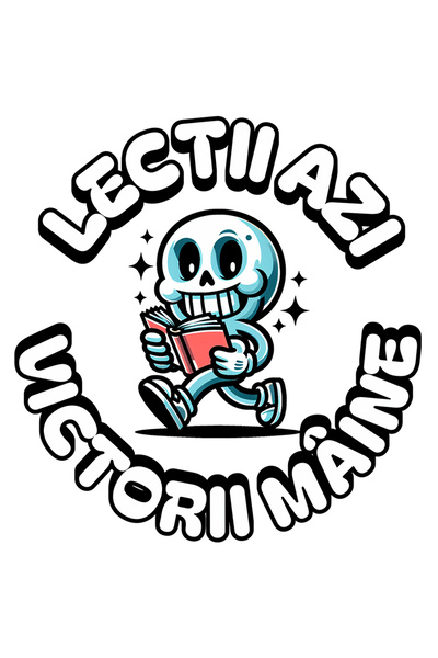 StoryGift Romania Sticker Autocolant 70CM Adeziv Lectii azi, victorii maine schelete gata de scoala cu Margini A