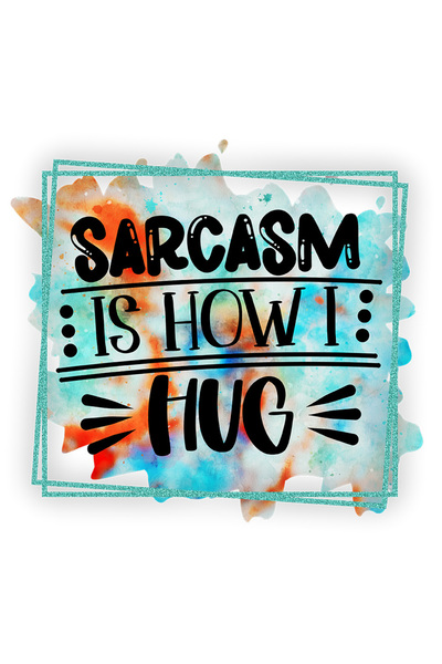 StoryGift Romania Sticker Autocolant 70CM cu mesajul "Sarcasm is how I hug", ...