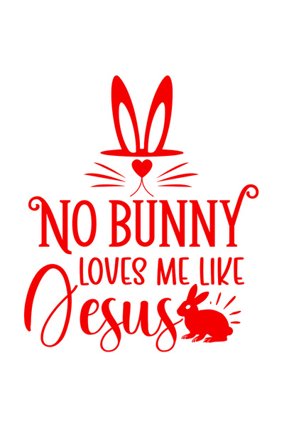 StoryGift Romania Sticker Adeziv 90CM Exterior cu mesajul in engleza "No bunny loves me like Jesus" - niciun iep