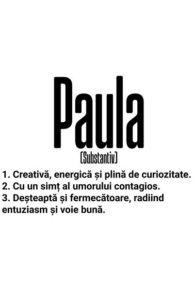 StoryGift Romania Sticker Cu Numele Paula, Si Mesaj Motivational, Creativa, Desteapta, Curioasa, Amuzanta Cu
