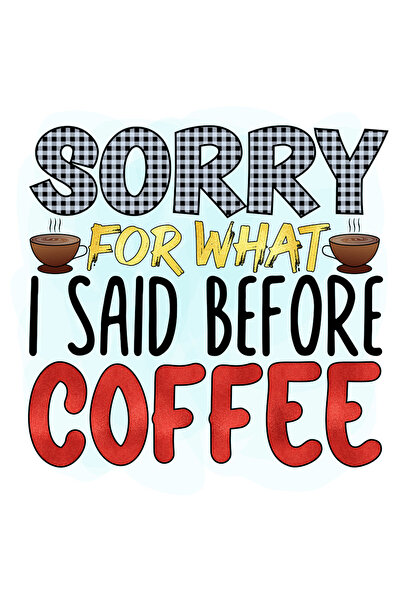 StoryGift Romania Sticker Eticheta 50CM cu mesajul "Sorry for what I said bef...