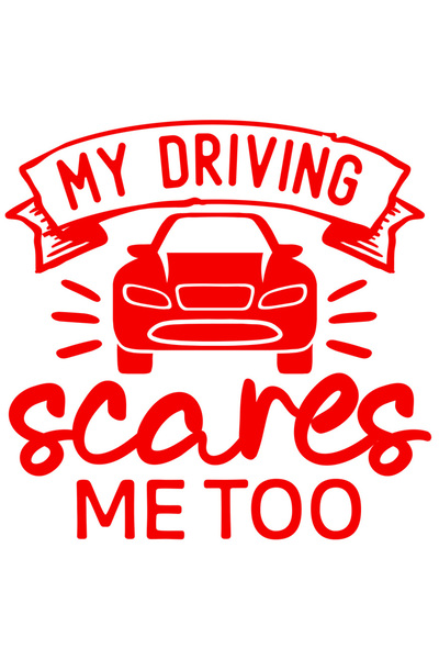 StoryGift Romania Sticker Eticheta 40CM Exterior cu mesajul "My driving scares me too" - modul meu de a conduce