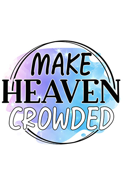 StoryGift Romania Sticker Eticheta 50CM cu mesajul "Make Heaven crowded", ilustratie, amuzant, razi, comic, Rai,