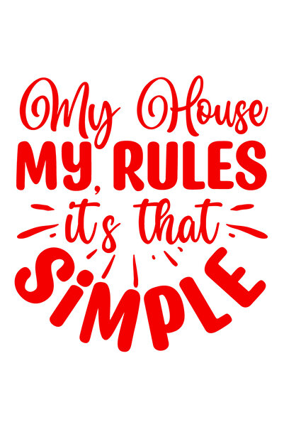 StoryGift Romania Adhesive Sticker 90CM Exterior with the text "My house, my rules, it's that simple" - casa mea regul