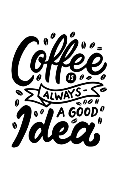 StoryGift Romania Sticker Eticheta 40CM Text In Engleza Coffee Is Always A Go...