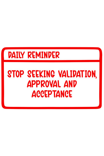StoryGift Romania Sticker Autocolant 30CM Exterior cu textul "Stop seeking validation, approval and acceptance"