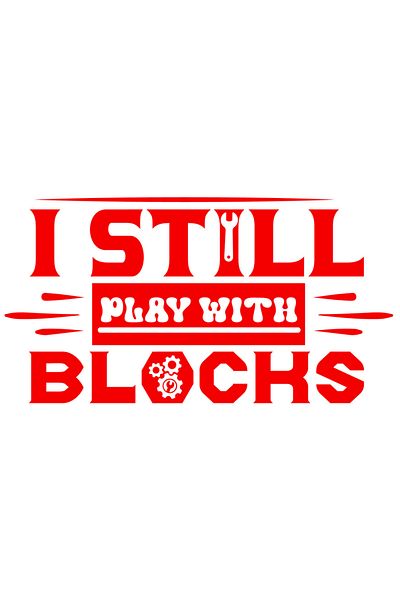 StoryGift Romania Adhesive Sticker 90CM Exterior with the message in English "I still play with blocks" - I still play with