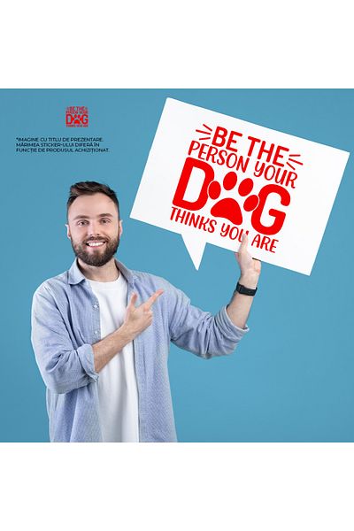 StoryGift Romania Sticker Adeziv 90CM Exterior pentru iubitorii de caini si mesajul "Be the person your dog thin