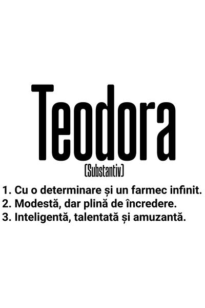 StoryGift Romania Sticker Autocolant 70CM Cu Numele Teodora, si Mesaj Motivational, Determinare, Modesta, Inteli