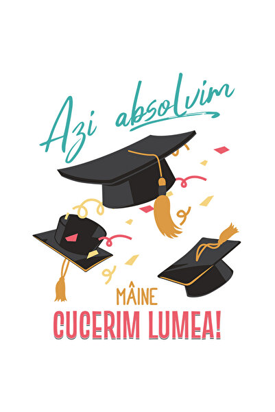 StoryGift Romania Sticker Autocolant 70CM Adeziv Azi absolvim, maine cucerim ...