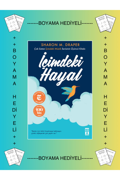 Genç Timaş Boyamalı - İçimdeki Hayal Sharon M. Draper 6. 7. 8. 9. Sınıflar Ok...