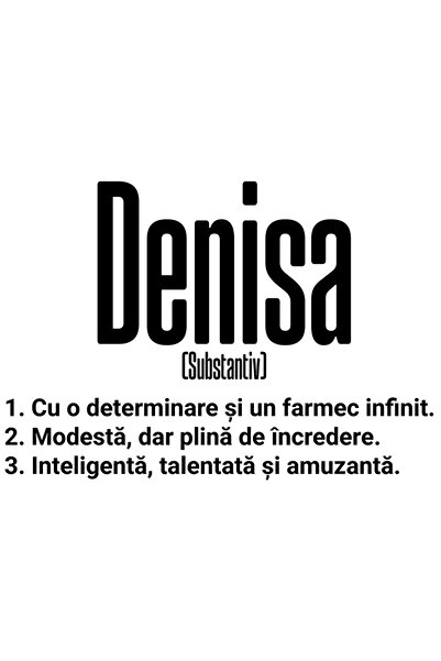 StoryGift Romania Sticker Adeziv 90CM Cu Numele Denisa, si Mesaj Motivational...