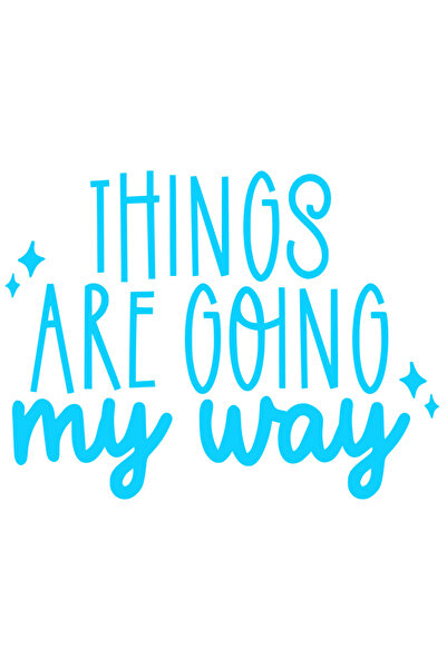 StoryGift Romania Sticker Autocolant 70CM Exterior cu stelute si mesajul "Things are going my way" - lucrurile m