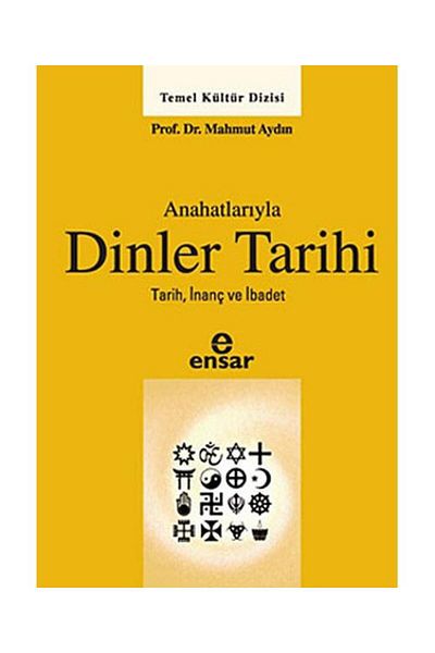 Ensar Neşriyat History of Religions with Outline / / Mahmut Aydin