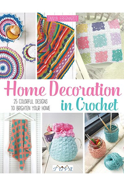 Tuva Yayıncılık ÖRGÜ KİTABI "HOME DECORATION IN CROCHET"