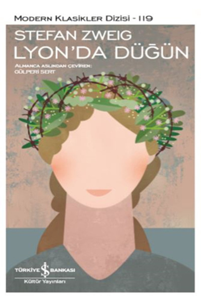 TÜRKİYE İŞ BANKASI KÜLTÜR YAYINLARI Lyon’da Düğün - Modern Klasikler Dizisi