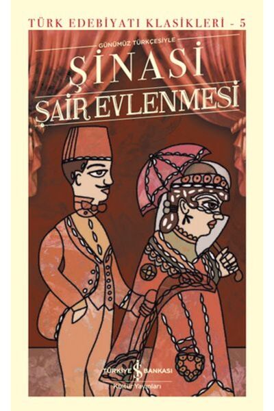 TÜRKİYE İŞ BANKASI KÜLTÜR YAYINLARI Şair Evlenmesi - Türk Edebiyatı Klasikler...