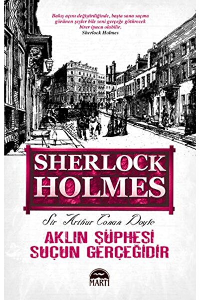 Timaş Yayınları Aklın Şüphesi Suçun Gerçeğidir - Sherlock Holmes