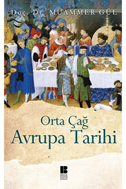 Haydi Kitap Orta Çağ Avrupa Tarihi - Doç. Dr. Muammer Gül