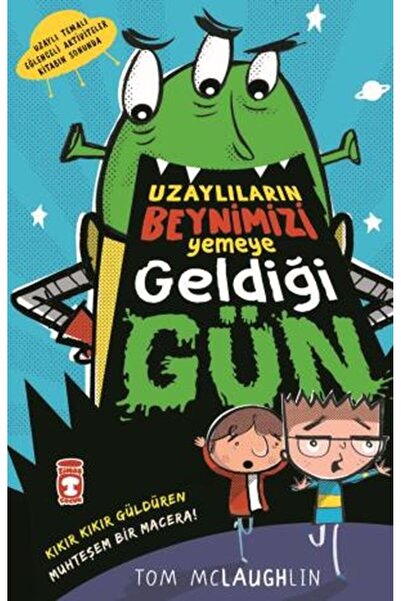 Timaş Çocuk Uzaylıların Beynimizi Yemeye Geldiği Gün