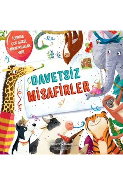 TÜRKİYE İŞ BANKASI KÜLTÜR YAYINLARI Davetsiz Misafirler