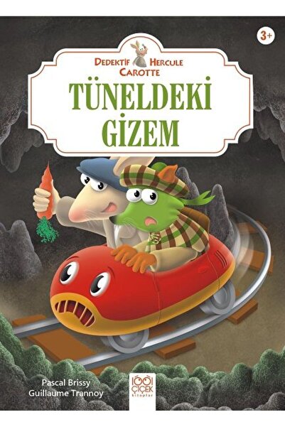 1001 Çiçek Kitaplar Tüneldeki Gizem - Dedektif Hercule Carotte