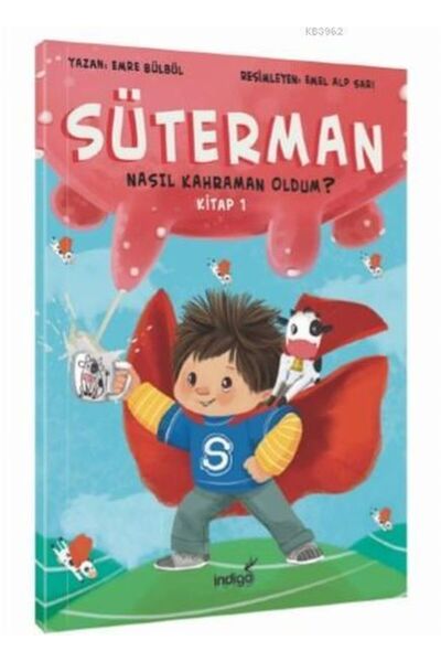 İndigo Çocuk Süterman 1 Nasıl Kahraman Oldum / İndigo Kitap / Emre Bülbül