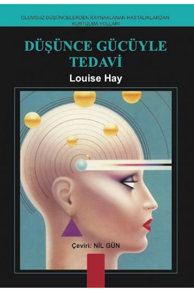 Bloomsbury Healing with the Power of Thought - Louise L. Hay