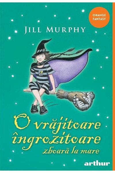 Editura Arthur O vrajitoare ingrozitoare zboara la mare, Jill Murphy