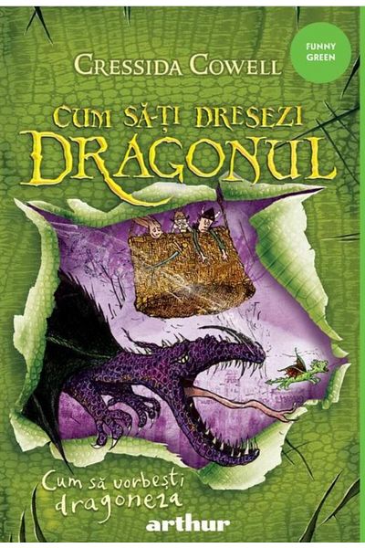 Editura Arthur Cum sa-ti dresezi dragonul 3. Cum sa vorbesti dragoneza, Cressida Cowell