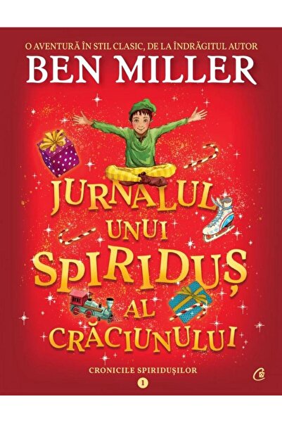 Editura Curtea Veche Jurnalul unui spiridus al Craciunului. Volumul 1 din ser...