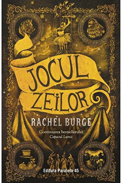 Editura Paralela 45 Jocul zeilor (continuare la Copacul Lumii), Rachel Burge