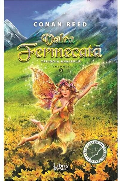Editura Creator Valea fermecata. Trilogia Ahkisului. Volumul 2, Conan Reed