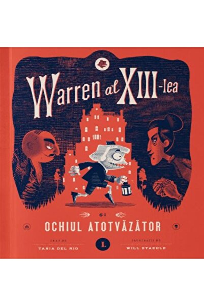 Editura Curtea Veche Warren al XIII-lea si Ochiul Atotvazator. Volumul 1, Tan...